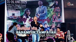 ||BASAMPUK TAMPAYAH || cipt. Shogi || By:Nosel vita ||