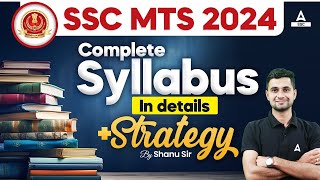 SSC MTS 2024 Complete Syllabus In Details + Strategy || By Shanu Sir