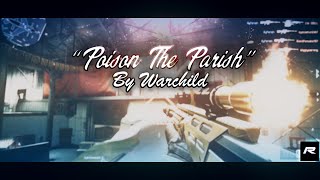 Poison The Parish By Warchild (A Warface Sniper Montage)