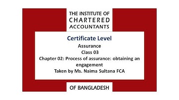 CL - Assurance- Chapter 02 - Process of assurance: obtaining an engagement- Ms. Naima Sultana FCA