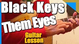 How to play Them Eyes on guitar | Black Keys - Tutorial #179