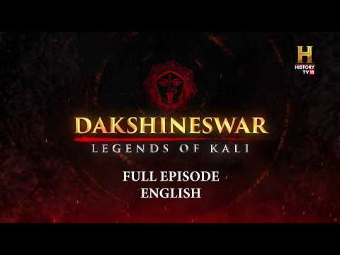 Dakshineswar: Legends Of Kali | Full Episode | English | HistoryTV18