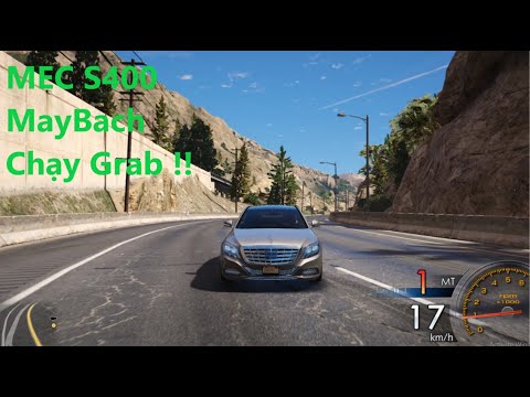 Video GTA 5 Tài Xế 5 Sao Grab Chạy Mec S400 MayBach Chở Nhằm... - youtube