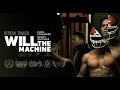 Will "The Machine" - Trailer