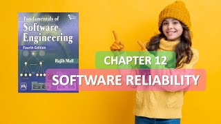 CHAPTER 12 SOFTWARE ENGINEERING SOFTWARE RELIABILITY RAJIB MALL PART 2