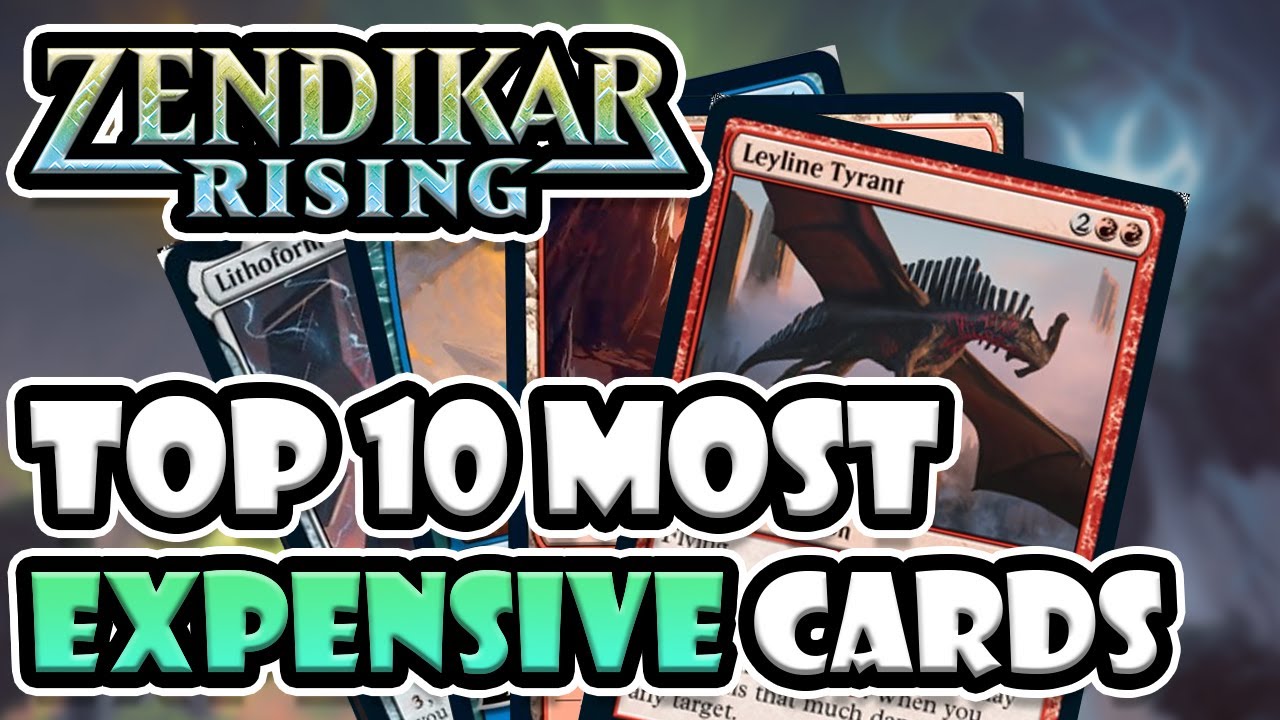 Top 10 Most Expensive Cards in Zendikar Rising! Magic The Gathering