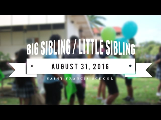 2016 SFS Big Sibling, Little Sibling Highlight video