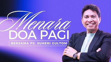 MENARA DOA PAGI - Sabtu, 09 Agustus 2025 - PK. 05.00 WIB | Bersama Ps. Suheri Gultom
