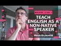 Where can I teach English as a non-native speaker