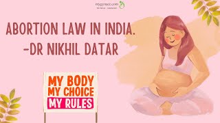Abortion Law In India | Dr Nikhil Datar