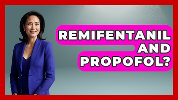 Remifentanil And Propofol? - The Operating Table