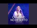 Caminho no Deserto (Ao Vivo)