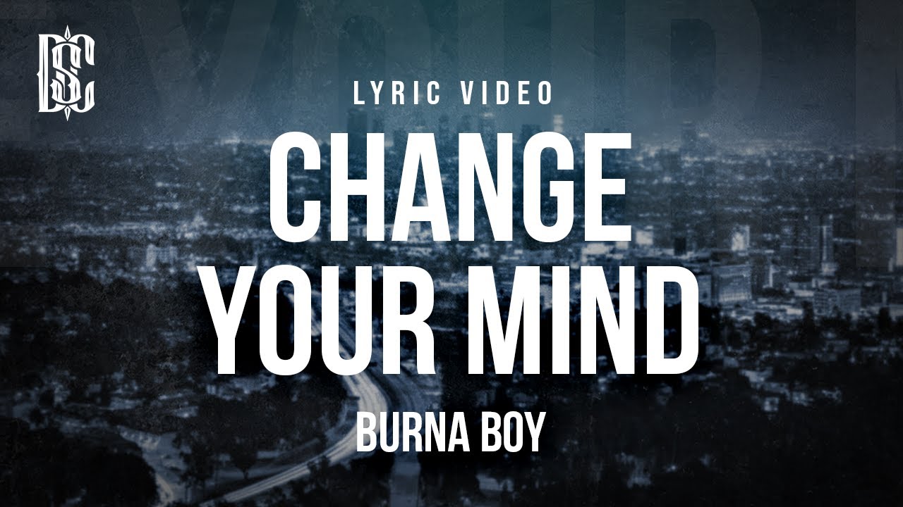 Burna Boy feat. Shaboozey - Change Your Mind