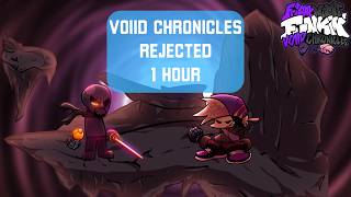 Rejected - Friday Night Funkin Voiid Chronicles V2 - 1 Hour Loop