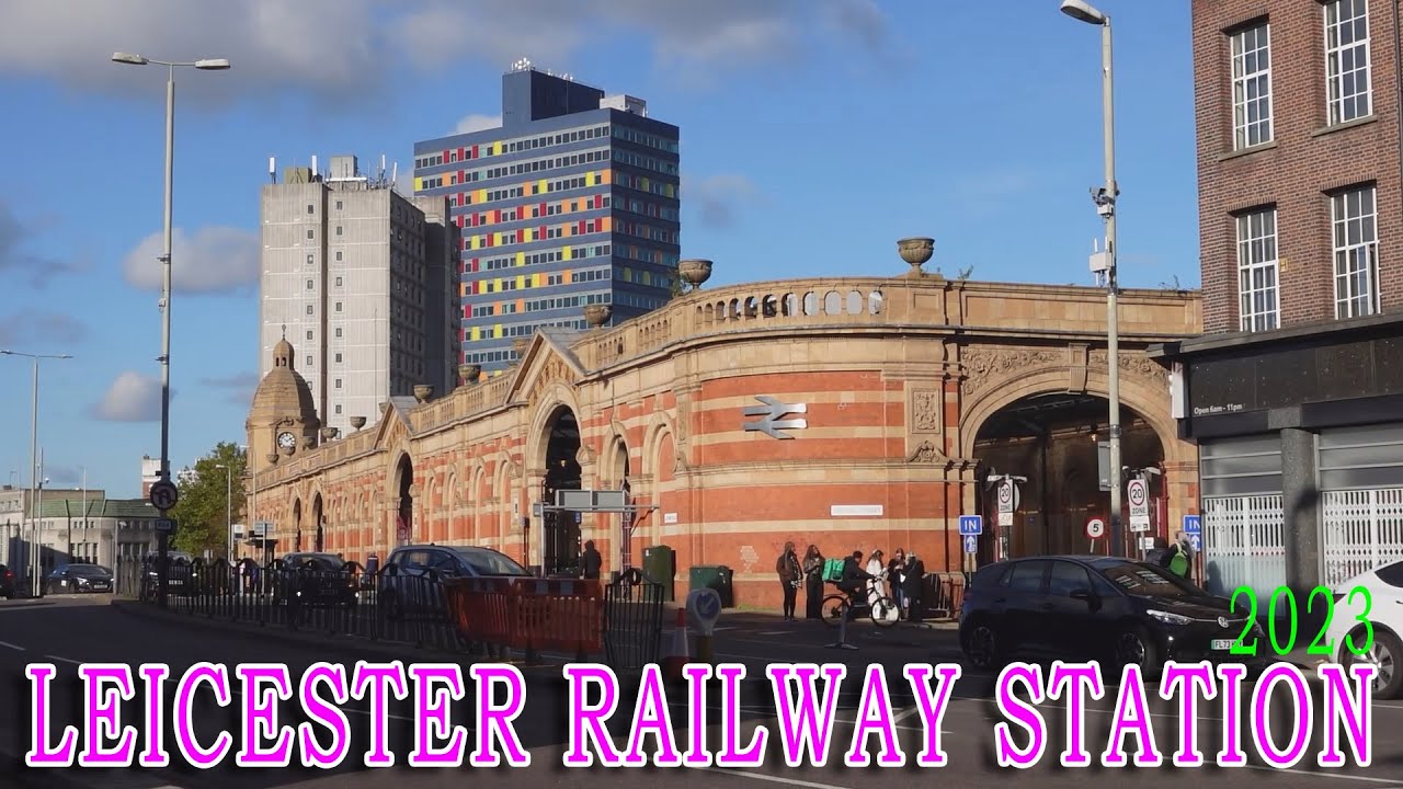 Leicester Railway Station - 2023