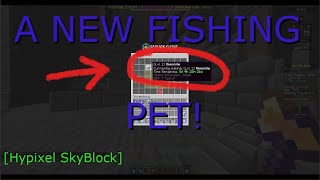 [Hypixel SkyBlock] Ammonite a NEW FISHING PET!