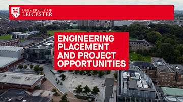 Engineering placement and project opportunities at the University of Leicester