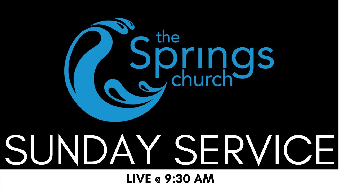 05.23.21 The Springs Church Springfield, MO YouTube