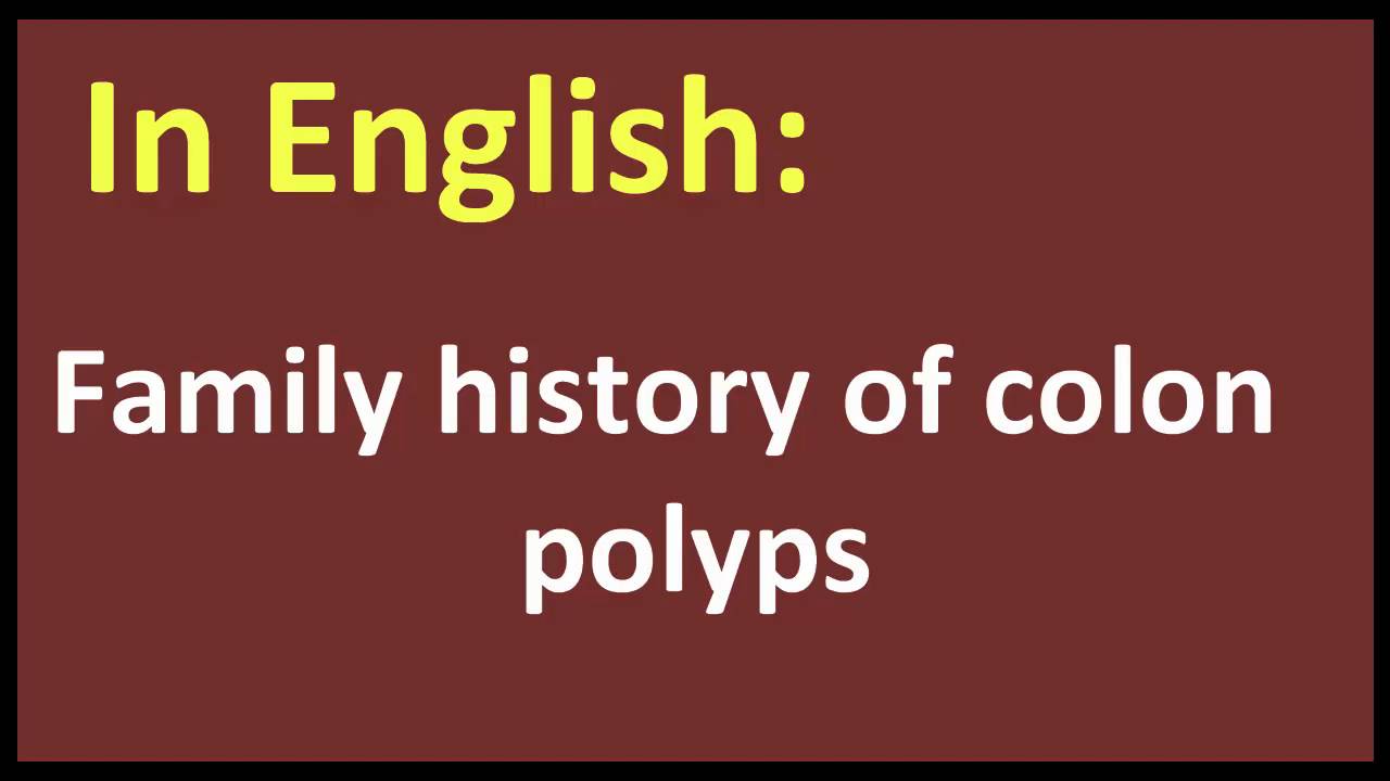 Family history of colon polyps arabic MEANING YouTube