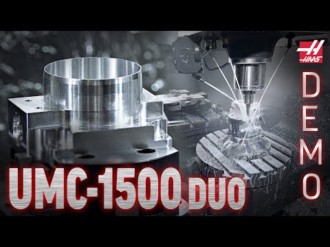 Haas UMC-1500-Duo Cutting Demo - Haas Automation, Inc.