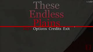 These Endless Plains