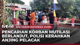Police Deploy Tracker Dogs to Search for Mutilation Victim's Body Parts | AKIS tvOne