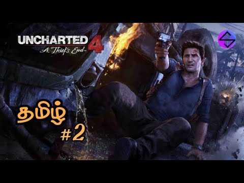 Uncharted 4 A Thiefs End Tamil Gameplay Part 2  l Story Gamer Tamil l SGT