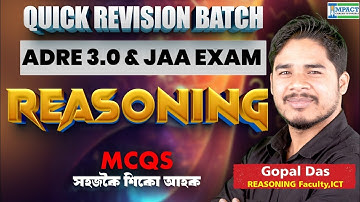 ADRE 3.0 & JAA Exam | Reasoning Quick Revision Batch | 100+ Most Expected MCQs | Gopal Das