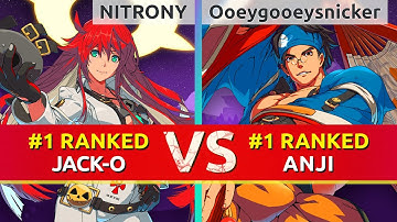 GGST ▰ NITRONY (#1 Ranked Jack-O) vs Ooeygooeysnicker (#1 Ranked Anji). High Level Gameplay