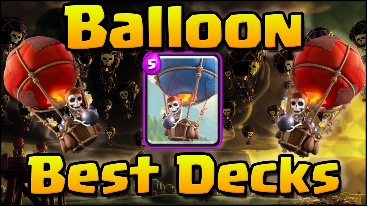 Clash Royale - Best Balloon Air Decks and Attack Strategy