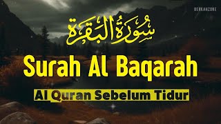 : SURAH AL-BAQARA - Setan kabur Dari Rumah - Penenang Hati dan Pikiran by AHMAD AL SHALABI