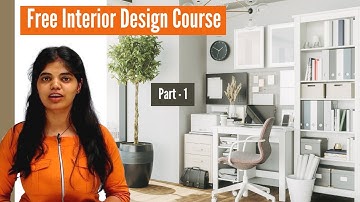 Interior Designing Course for Beginners | Video - 1 | Interior Designing Tutorial