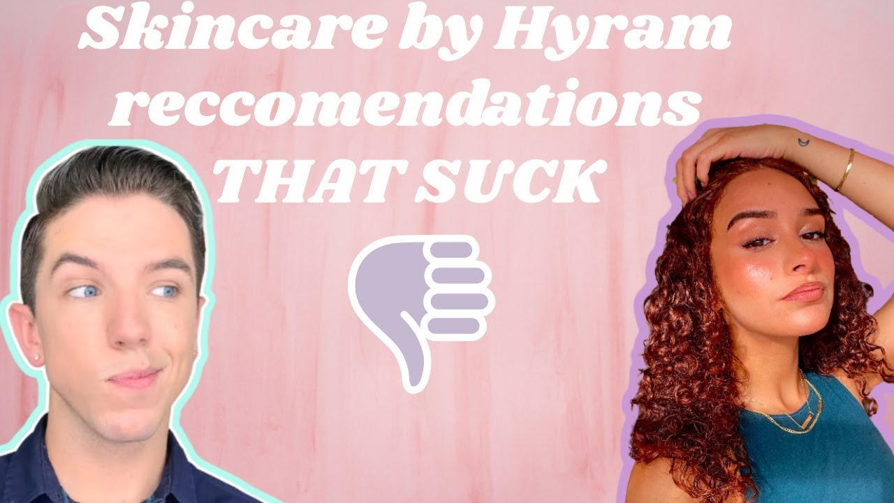Hyram Approved Products that SUCK! YouTube