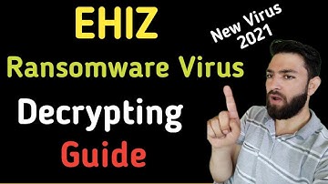 Ehiz Virus Ransomware [.Ehiz] Removal and Decrypt .Ehiz Files | Ehiz file Recovery
