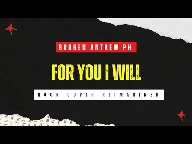 FOR YOU I WILL - Monica (Rock Reimagined Cover | Broken Anthem PH)