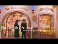Riquewihr / un voyage aux marchés de noël d'Alsace en 2021 / plus beaux village de France /