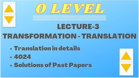 Topic : Translation with Solution of Past Papers I Lecture-3 I O Level Maths 4024 I Transformation
