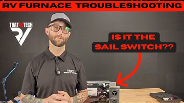 RV furnace troubleshooting - is it the sail switch?