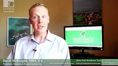 US Expat Taxes: Bona Fide Residence Test