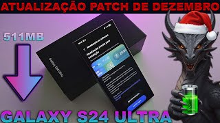 🛑GALAXY S24 ULTRA⬇️ATUALIZAÇÃO🎅(Patch de Dezembro) 2025 #oneui8 #s24ultra #samsung #galaxyai
