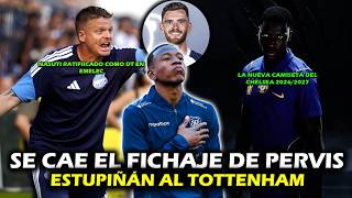 SE CAE EL FICHAJE DE PERVIS ESTUPIÑÁN AL TOTTENHAM | NASUTI RATIFICADO EN EMELEC | XDOTES