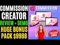 Commission Creator Review 🤑🏧🎁 Buy Commission Creator With Premium Bonus $9988 🎁🤑🏧 Commission Creator