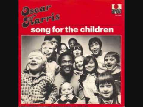 Oscar Harris - Song For The Children