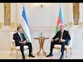 состоялась встреча Президента Азербайджанской Республики и Президента Республики Узбекистан