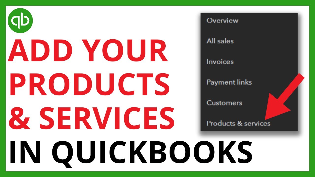 How to Add Your Products and Services to Quickbooks Online - YouTube
