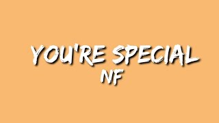 NF - You’re Special (Lyrics)