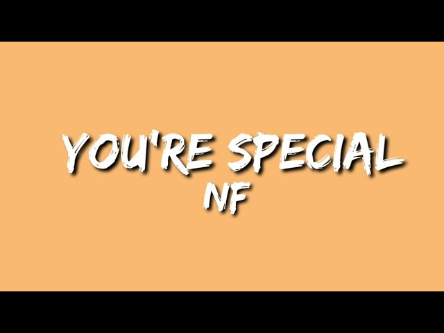 NF - You’re Special (Lyrics)