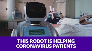 This robot is helping coronavirus patients