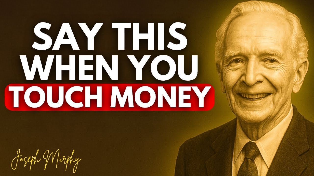 Say This Every Time You Touch Money – Secret Ritual to Multiply Wealth | Joseph Murphy