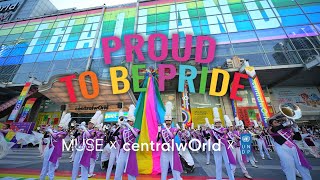 🏳️‍🌈Proud to Be Pride Parade 2023 - MUSE x centralwOrld x UNDP Thailand